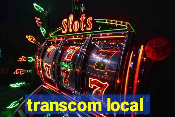 transcom local